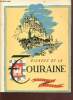 Visages de la Touraine - Collection provinciales. Leveel P. - Rouge J. M. - Dacier E. - Guignard J.