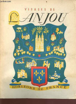 Visages de l'anjou - Collection provinciales. Wagret P.-Boussard J.-Levron J.- Simone M-B