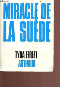 Miracke de la suède - un pays pauvre devient riche