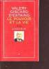 Le pouvoir et la vie tome 3 choisir. Giscard D'Estaing Valéry