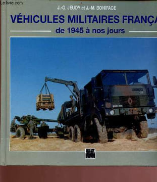 Véhicules militaires français de 1945 à nos jours. Jeudy J.G. - Boniface J.M.
