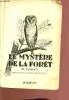 Le mystère de la forêt. Ivans C.