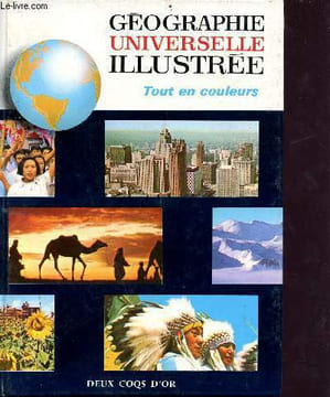 Géographie universelle illustrée tout en couleur - première partie - europe occidentale. Clozier R. - Collins H. Hill Jr