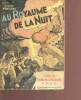 Au royaume de la nuit - Collection grand roman concours DRAC. Péricard Jacques