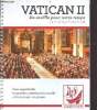 Vatican II - du souffle pour notre temps - pour approfondir les grandes intuitions du concile et les partager en roupe - Année de la foi 2012-2013. ...