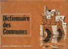 Dictionnaire des communes - administratif et militaire - franceet départements français d'outre-mer - édition 1969. Collectif