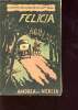 Felicia ou mes fredaines - Exemplaire n&deg; 244/1500 - couverture de Pierre-T Legrand, aquarell&eacute;e &agrave; la main - Collection les petirts chefs-d'oeuvre du ...