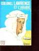 Colonel Lawrence et l'arabie - Collection ouvrages de poche n°30. Thibault André