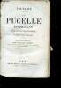 La pucelle d'orléans - poèmes divisé en 21 chants et précédé de la préface de Dom Apuleius Risorius - nouvelle édition avec toutes les variantes, les ...