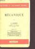 M&eacute;canique - 2e &eacute;dition - Collection biblioth&egrave;que de l'enseignement technique. Chaussin c.