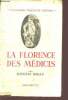 La florence des médicis - Collection les grandes époques de l'histoire. Bailly Auguste