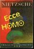 Ecce Homo - comment on devient ce que l'on est - collection mille et une nuits n°116. Nietzsche