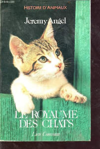 Le royaume des chats - Collection Histoire d'animaux