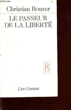 Le passeur de la liberté. Bouyer Christian