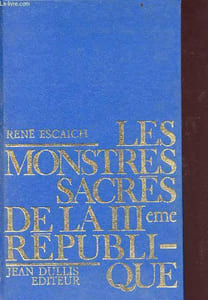 Les monstres sacrés de la IIIeme république