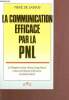 La communication éfficace par la PNL - Collection marabout service n°10. De Lassus René
