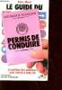 Le guide du permis de conduire - Collection marabout service n°788. Puiboube Daniel