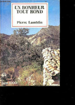 Un bonheur tout rond - collection super-1000 n°152. Lamblin Pierre