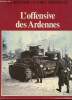 La seconde guerre mondiale : l'offensive des Ardennes. Collectif