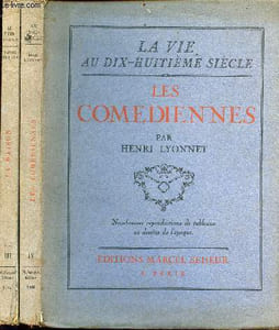 La vie au dix-huitième siècle en 2 tomes (tome 3 +tome 4) - tome 3: la maison, tome 4: les comédiennes - tome 3 : exemplaire n°1676/1850 - tome 4 : exemplaire n°1422/1850