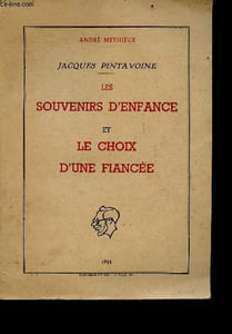 Jacques Pintavoine - les souvenirs et le choix d'une fiancée - Exemplaire n°11/15 - envoi de l'auteur