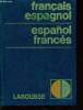 Dictionnaire français-espagnol / espanol-francés. Toro y Gisbert Miguel De