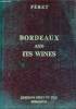 Bordeaux and its wines - classified in order of merit within each commune - thirteenth edition, remodelled and enlarged bu Claude Féret. Féret Edouard