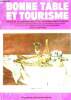 Bonne table et tourisme n°2 - avril 1990 - 41e année - revue de la gastronomie et du tourisme dans le monde - Sommaire : Propos de jean Valby, ...