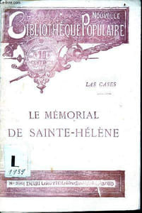 Le mémorial de Saint-Hélène - Collection nouvelle bibliothèque populaire n°396