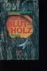 Das Blut-Holz. Liebert Andreas