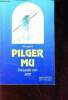 Pilger Mu - Diesseits von Jetzt. Ignatus Alex