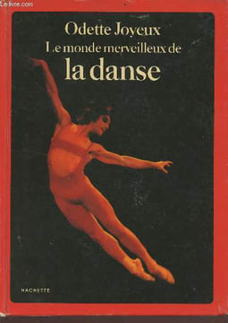 Le monde merveilleux de la danse. Joyeux Odette