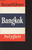 Polyglott-Reisef&uuml;hrer - Bangkok - mit 28 illustrationen sowie 15 karten und pl&auml;nen. Collectif