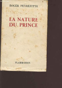 La nature du prince. Peyrefitte Roger
