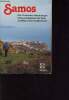 Samos - die 25 schönsten Wanderungen Sehenswürdigkeiten der Insel Ausflüge zu den Nachbarinseln. Dr. Ulrich Enzel