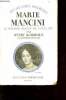 Marie Mancini - le premier amour de Louis XIV - Collection les grandes favorites. Bordeaux Henry