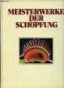 Meisterwerke der sch&ouml;pfung. Collectif