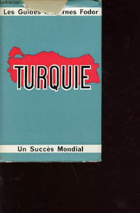 Turquie - Collection les guides modernes fodor