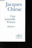 Une nouvelle France tome 1 : réflexion. Chirac Jacques