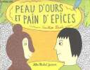 Peu d'ours et pain d'épices. David Gauthier