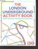 The London underground activity book - with puzzles, doodles and stickers !. Meredith Samantha