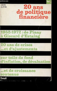 20 ans de politique financière - Collection société n°47. Autin Jean