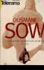Télérama hors-série : Ousmane Sow - la splendeur sauvage des hommes. Cena Olivier