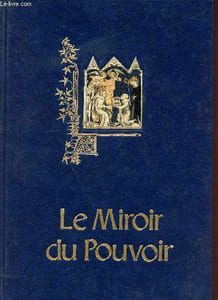 Le miroir du pouvoir - collection Banque Nationale de Paris