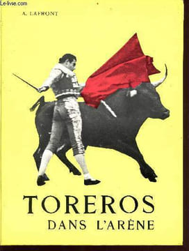 Toreros dans l'arène. Lafront A.