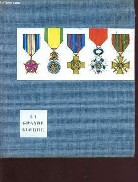 Histoire de la grande guerre 1914-1918. Galtier-Boissière Jean