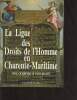 La ligue des droits de l'homme en Charente-Maritime des origines à nos jours. Valin Claudy