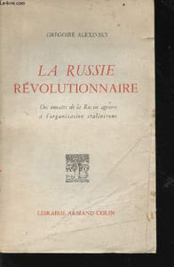 La Russie révolutionnaire - des émeutes en Russie agraire à l'organisation stalinienne