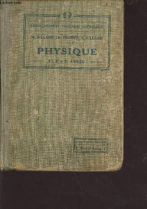 Physique - 1e,2e et 3e année - nouvelle édition conforme aux programmes de 1920 - enseignement primaire supérieur