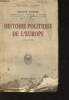 Histoire politique de l'europe 1815-1919 - collection bibliothèque historique. Rossier Edmond